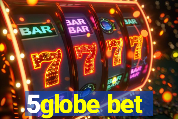 5globe bet